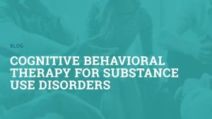 benefits-cognitive-behavioral-therapy-addiction-recovery