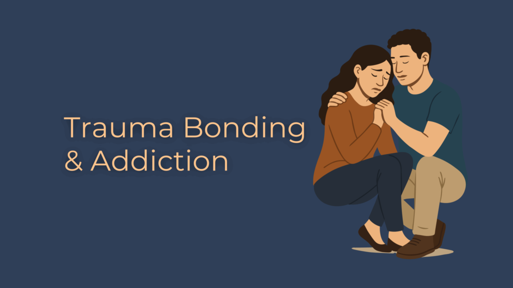 how-trauma-bonding-affects-addiction-behavior-and-impacts-recovery-and-relationships-today